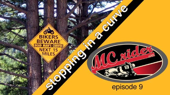 Stopping a motorcycle quickly in a curve