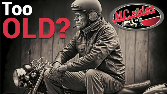 Too old to ride a motorcycle?